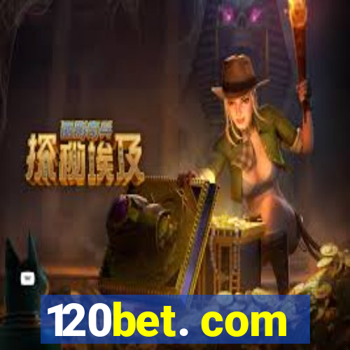 120bet. com